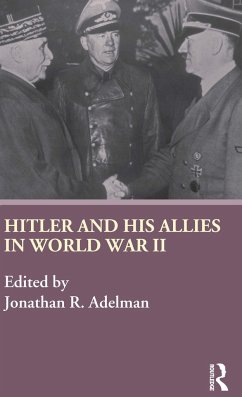 Hitler and His Allies in World War Two - Adelman, Jonathan (ed.)