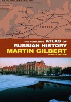 The Routledge Atlas of Russian History - Gilbert, Martin