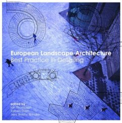 European Landscape Architecture - Dam, Torben / Nielsen, Jens Balsby / Thompson, Ian (eds.)