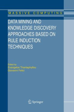 Data Mining and Knowledge Discovery Approaches Based on Rule Induction Techniques - Triantaphyllou, Evangelos / Felici, Giovanni (eds.)