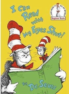 I Can Read with My Eyes Shut - Dr. Seuss