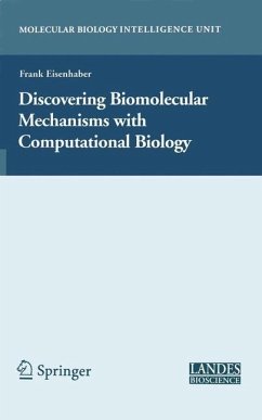 Discovering Biomolecular Mechanisms with Computational Biology - Eisenhaber, Frank (ed.)