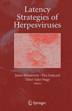 Latency Strategies of Herpesviruses - Minarovits, Janos / Gonczol, Eva / Valyi-Nagy, Tibor (eds.)