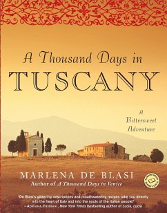 A Thousand Days in Tuscany - De Blasi, Marlena