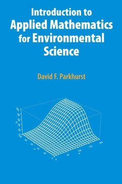 Introduction to Applied Mathematics for Environmental Science - Parkhurst, David F.