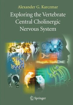 Exploring the Vertebrate Central Cholinergic Nervous System - Karczmar, A.