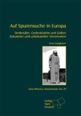 Auf Spurensuche in Europa Auf Spurensuche in Europa