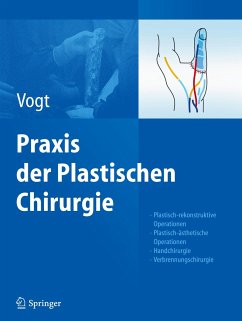 Praxis der Plastischen Chirurgie - Vogt, Peter (Hrsg.)