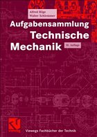 Aufgabensammlung Technische Mechanik - Böge, Alfred; Schlemmer, Walter
