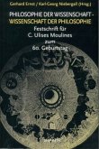 Philosophie der Wissenschaft - Wissenschaft der Philosophie