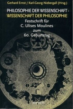 Philosophie der Wissenschaft - Wissenschaft der Philosophie - Ernst, Gerhard / Niebergall, Karl-Georg (Hgg.)