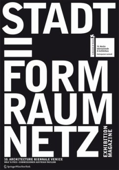 Stadt = Form Raum Netz. City = Shape Space Net. The Exhibition-Magazine - Prix, Wolf D. (ed.)