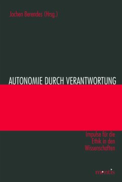 Autonomie durch Verantwortung - Berendes, Jochen (Hrsg.)