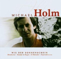 Wie Der Sonnenschein - Holm,Michael