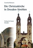 Die Christuskirche in Dresden-Strehlen Die Christuskirche in Dresden-Strehlen
