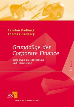 Grundzüge der Corporate Finance - Padberg, Carsten / Padberg, Thomas