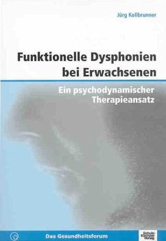 Funktionelle Dysphonien bei Erwachsenen - Kollbrunner, Jürg