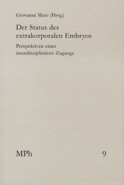 Der Status des extrakorporalen Embryos - Maio, Giovanni (Hrsg.)