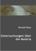 Untersuchungen über die Malaria