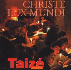 Taize: Christe Lux Mundi - Taizé