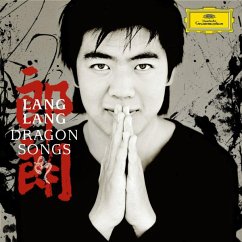 Dragon Songs - Lang Lang/Yu,Long/China Philharmonic Orchestra