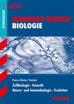 Zellbiologie, Genetik, Neuro- und Immunbiologie, Evolution - Triebel, Hans-Dieter