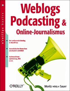 Weblogs, Podcasting Online-Journalismus - Sauer, Moritz "mo."