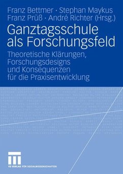 Ganztagsschule als Forschungsfeld - Bettmer, Franz / Maykus, Stephan / Prüß, Franz / Richter, André (Hgg.)