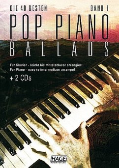 Die 40 besten Pop Piano Ballads, mit 2 Audio-CDs. Bd.1