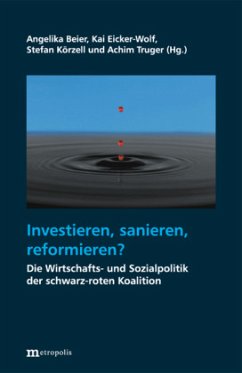 Investieren, sanieren, reformieren? - Beier, Angelika / Eicker-Wolf, Kai / Körzell, Stefan / Truger, Achim (Hgg.)