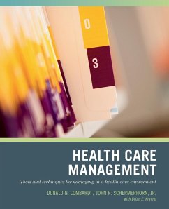 Health Care Management - Lombardi, Donald N.; Schermerhorn, John R.; Stouffer, Tere