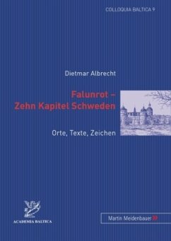 Falunrot - Zehn Kapitel Schweden - Albrecht, Dietmar