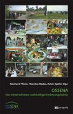 OSSENA - Das Unternehmen nachhaltige Ernährungskultur