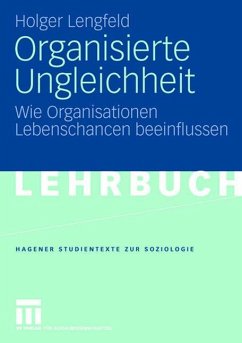 Organisierte Ungleichheit - Lengfeld, Holger