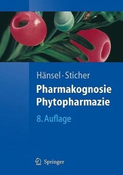 Pharmakognosie - Phytopharmazie - Hänsel, R. / Sticher, O.