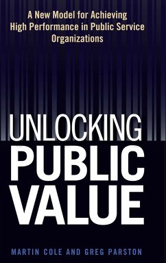 Unlocking Public Value - Cole, Martin;Parston, Greg