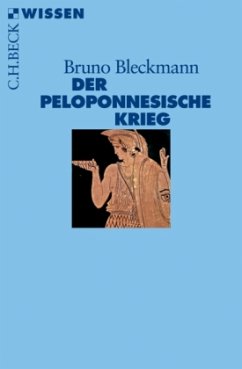 Der Peloponnesische Krieg - Bleckmann, Bruno