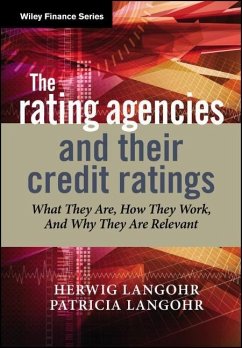 The Rating Agencies and Their Credit Ratings - Langohr, Herwig;Langohr, Patricia