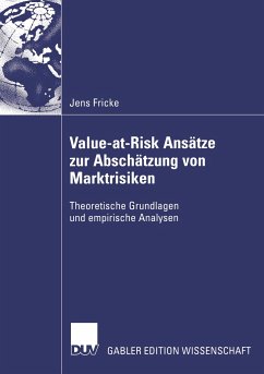 Value-at-Risk Ansätze zur Abschätzung von Marktrisiken - Fricke, Jens