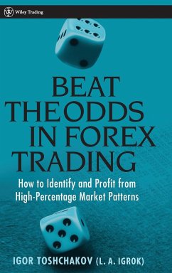 Beat the Odds in Forex Trading - Toshchakov, I. R.