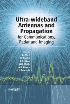 Ultra-Wideband Antennas and Propagation - Allen, Ben / Dohler, Mischa / Okon, Ernest / Malik, Wasim / Brown, Anthony / Edwards, David (eds.)