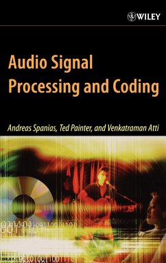 Audio Signal Processing and Coding - Spanias, Andreas;Painter, Ted;Atti, Venkatraman