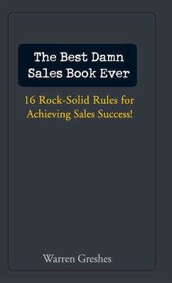 The Best Damn Sales Book Ever - Greshes, Warren