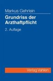 Grundriss der Arzthaftpflicht