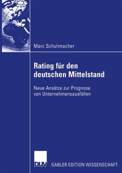 Bankinterne Rating-Systeme basierend auf Bilanz- und GuV-Daten für deutsche mittelständische Unternehmen - Schuhmacher, Marc