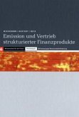 Emission und Vertrieb strukturierter Finanzprodukte