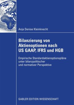 Bilanzierung von Aktienoptionen nach US GAAP, IFRS und HGB - Kleinknecht, Anja D.