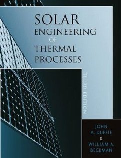 Solar Engineering of Thermal Processes - Duffie, John A.;Beckman, William A.