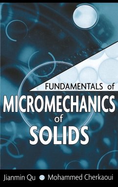 Fundamentals of Micromechanics of Solids - Qu, Jianmin; Cherkaoui, Mohammed