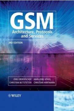 GSM - Architecture, Protocols and Services - Eberspächer, Jörg; Vögel, Hans-Jörg; Bettstetter, Christian